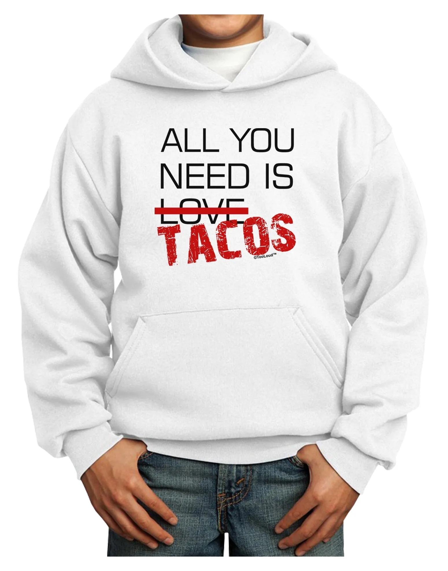 All You Need Is Tacos Youth Hoodie Pullover Sweatshirt