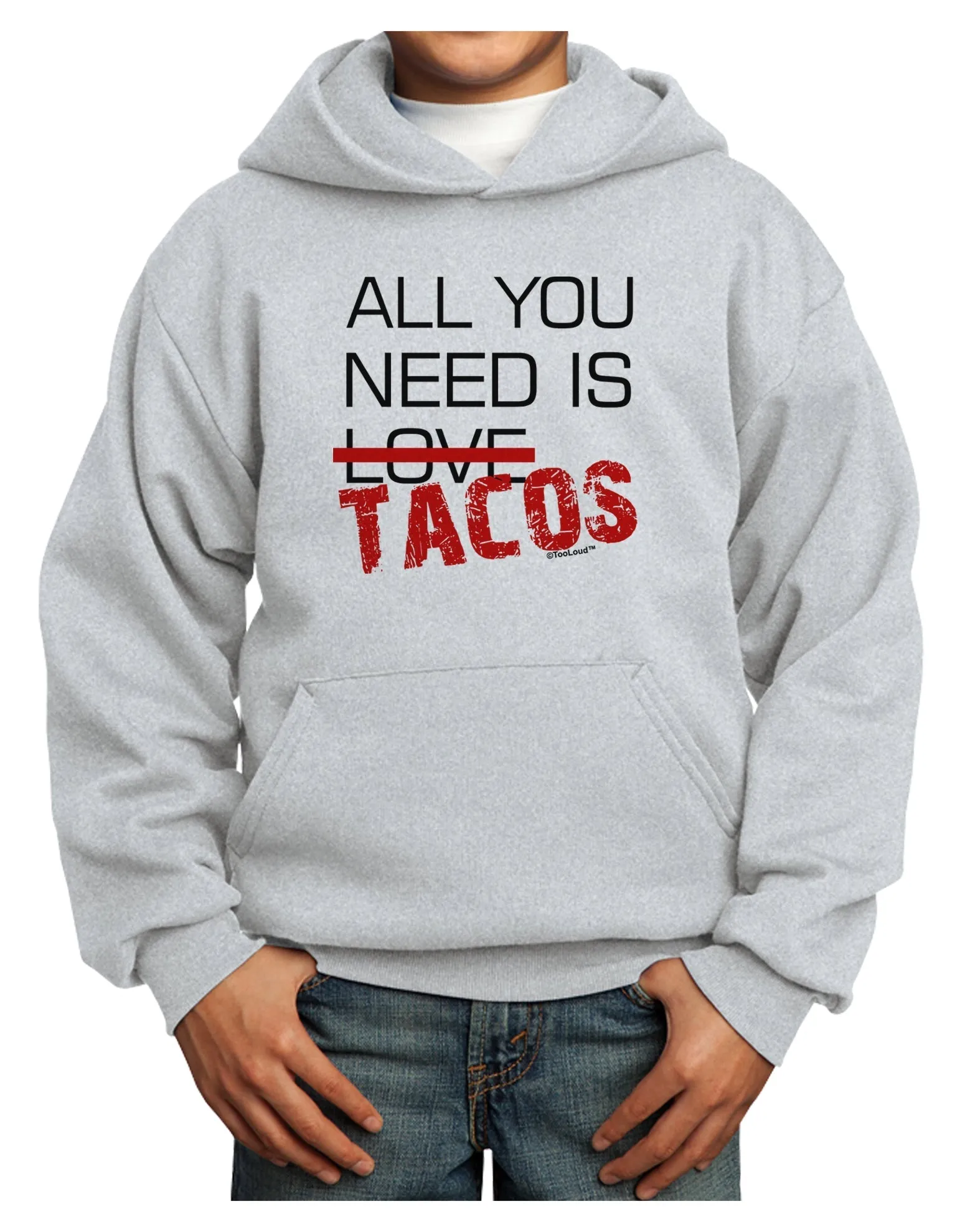 All You Need Is Tacos Youth Hoodie Pullover Sweatshirt