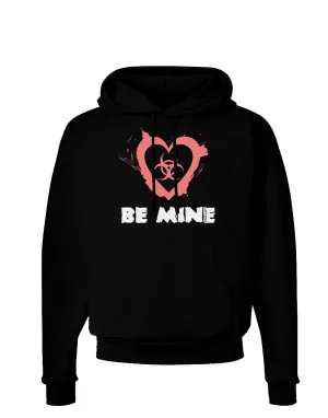 Be Mine - Bio Hazard Heart Dark Hoodie Sweatshirt by TooLoud