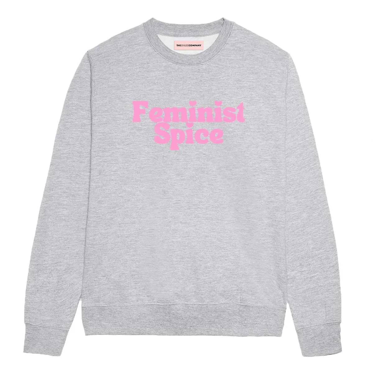 Feminist Spice Sweatshirt