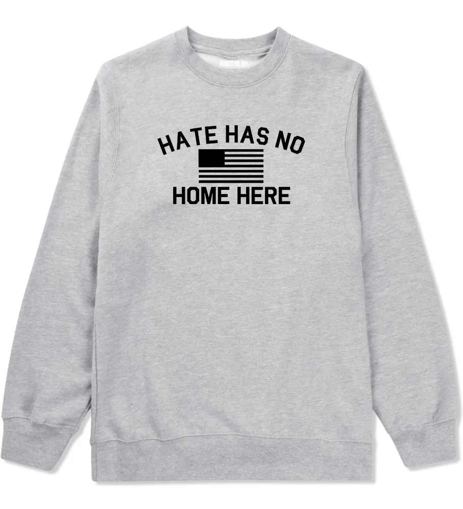 Hate Has No Home Here America Flag Mens Crewneck Sweatshirt