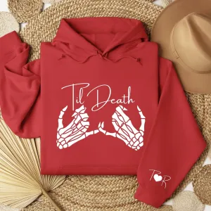 "Til Death Do us Part" Matching Couple Hoodies - Custom Embroidered Sweatshirts For Couples